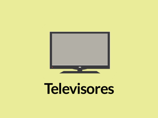 Televisores